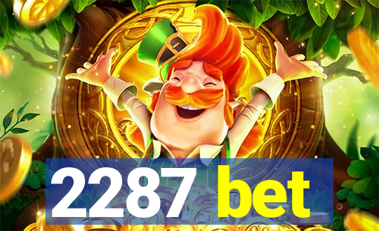 2287 bet